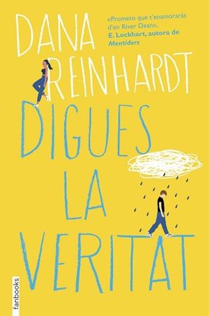 DIGUES LA VERITAT | 9788416716517 | REINHARDT, DANA | Llibreria Ombra | Llibreria online de Rubí, Barcelona | Comprar llibres en català i castellà online