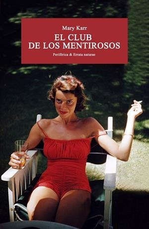 EL CLUB DE LOS MENTIROSOS | 9788416291533 | MARY KARR | Llibreria Ombra | Llibreria online de Rubí, Barcelona | Comprar llibres en català i castellà online