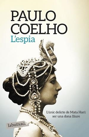 L'ESPIA | 9788417031299 | COELHO, PAULO | Llibreria Ombra | Llibreria online de Rubí, Barcelona | Comprar llibres en català i castellà online