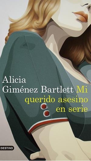 MI QUERIDO ASESINO EN SERIE | 9788423352869 | GIMÉNEZ BARTLETT, ALICIA | Llibreria Ombra | Llibreria online de Rubí, Barcelona | Comprar llibres en català i castellà online