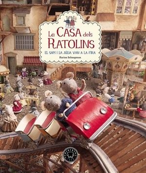 LA CASA DELS RATOLINS VOL. 3 VAN A LA FIRA | 9788416290901 | SCHAAPMAN, KARINA | Llibreria Ombra | Llibreria online de Rubí, Barcelona | Comprar llibres en català i castellà online