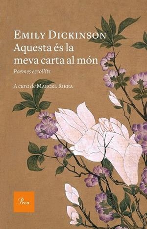 AQUESTA ÉS LA MEVA CARTA AL MÓN | 9788475886800 | DICKINSON, EMILY | Llibreria Ombra | Llibreria online de Rubí, Barcelona | Comprar llibres en català i castellà online