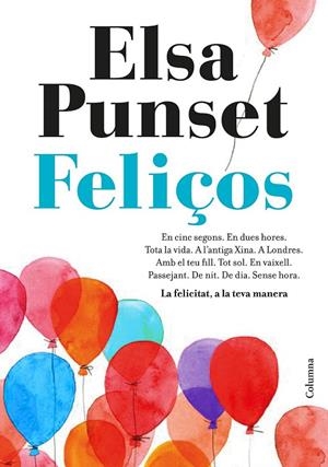 FELIÇOS | 9788466423274 | PUNSET, ELSA | Llibreria Ombra | Llibreria online de Rubí, Barcelona | Comprar llibres en català i castellà online