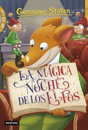 LA MÁGICA NOCHE DE LOS ELFOS 67 | 9788408176329 | STILTON, GERONIMO | Llibreria Ombra | Llibreria online de Rubí, Barcelona | Comprar llibres en català i castellà online