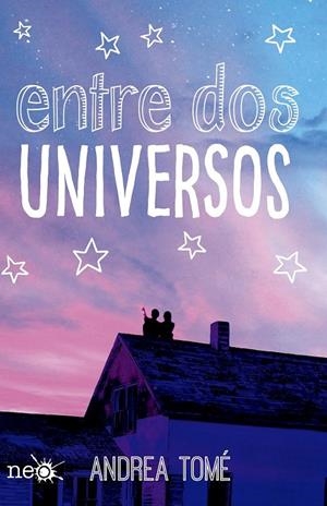 ENTRE DOS UNIVERSOS | 9788416429752 | ANDREA TOMÉ, MARÍA | Llibreria Ombra | Llibreria online de Rubí, Barcelona | Comprar llibres en català i castellà online