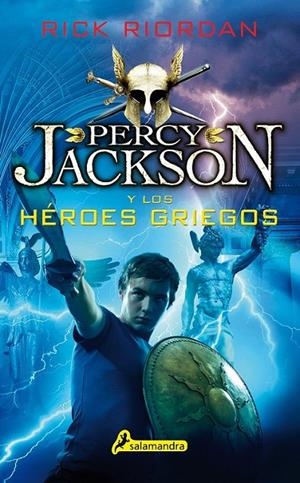 PERCY JACKSON Y LOS HÉROES GRIEGOS | 9788498388282 | RIORDAN, RICK | Llibreria Ombra | Llibreria online de Rubí, Barcelona | Comprar llibres en català i castellà online