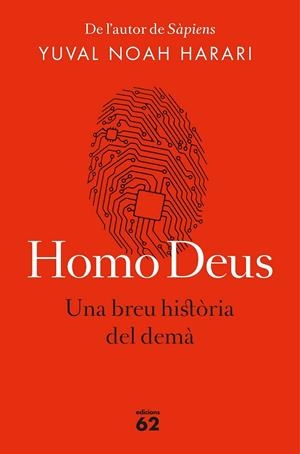 HOMO DEUS (EDICIÓ RÚSTICA) | 9788429776515 | NOAH HARARI, YUVAL | Llibreria Ombra | Llibreria online de Rubí, Barcelona | Comprar llibres en català i castellà online