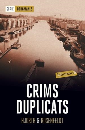 CRIMS DUPLICATS | 9788417031435 | HJORTH, MICHAEL/ROSENFELDT, HANS | Llibreria Ombra | Llibreria online de Rubí, Barcelona | Comprar llibres en català i castellà online