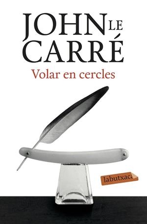 VOLAR EN CERCLES | 9788417031459 | LE CARRÉ, JOHN | Llibreria Ombra | Llibreria online de Rubí, Barcelona | Comprar llibres en català i castellà online