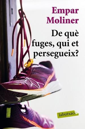 DE QUÈ FUGES, QUI ET PERSEGUEIX? | 9788417031428 | MOLINER, EMPAR | Llibreria Ombra | Llibreria online de Rubí, Barcelona | Comprar llibres en català i castellà online