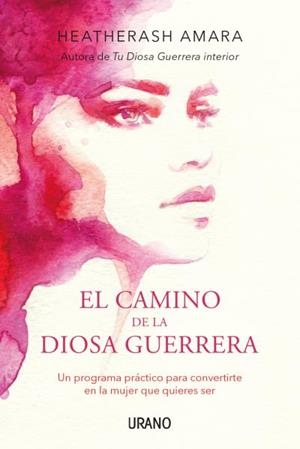 EL CAMINO DE LA DIOSA GUERRERA | 9788416720149 | AMARA, HEATHERASH | Llibreria Ombra | Llibreria online de Rubí, Barcelona | Comprar llibres en català i castellà online