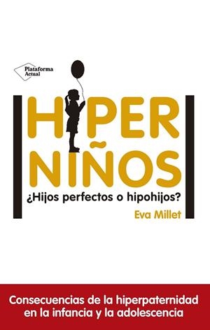 HIPERNIÑOS | 9788417114596 | MILLET MALAGARRIGA, EVA | Llibreria Ombra | Llibreria online de Rubí, Barcelona | Comprar llibres en català i castellà online