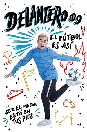 EL FÚTBOL ES ASÍ  DELANTERO 09 | 9788427044265 | RINCÓN GENTICO, JUAN JESÚS | Llibreria Ombra | Llibreria online de Rubí, Barcelona | Comprar llibres en català i castellà online