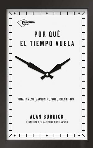 POR QUÉ EL TIEMPO VUELA | 9788417114657 | BURDICK, ALAN | Llibreria Ombra | Llibreria online de Rubí, Barcelona | Comprar llibres en català i castellà online