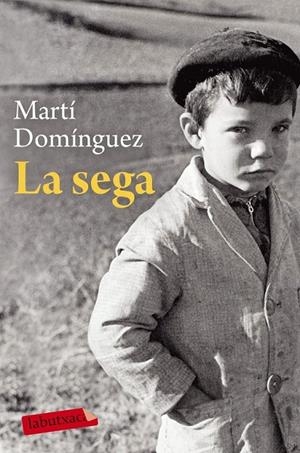 LA SEGA | 9788417031701 | DOMÍNGUEZ, MARTÍ | Llibreria Ombra | Llibreria online de Rubí, Barcelona | Comprar llibres en català i castellà online