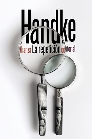 LA REPETICIÓN | 9788491810285 | HANDKE, PETER | Llibreria Ombra | Llibreria online de Rubí, Barcelona | Comprar llibres en català i castellà online