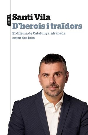 D'HEROIS I TRAÏDORS | 9788498094145 | VILA, SANTI | Llibreria Ombra | Llibreria online de Rubí, Barcelona | Comprar llibres en català i castellà online