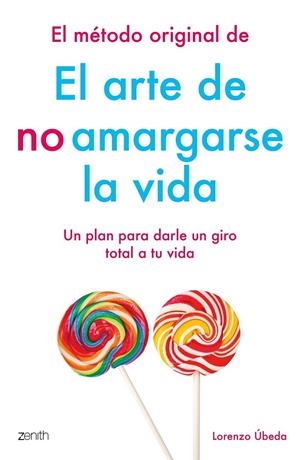 EL MÉTODO ORIGINAL DE EL ARTE DE NO AMARGARSE LA VIDA | 9788408184270 | ÚBEDA, LORENZO | Llibreria Ombra | Llibreria online de Rubí, Barcelona | Comprar llibres en català i castellà online