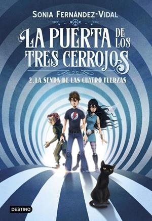 2 LA PUERTA DE LOS TRES CERROJOS. LA SENDA DE LAS CUATRO FUERZAS | 9788408182559 | FERNÁNDEZ-VIDAL, SÓNIA | Llibreria Ombra | Llibreria online de Rubí, Barcelona | Comprar llibres en català i castellà online