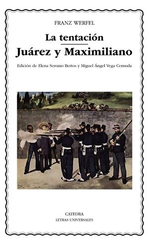 LA TENTACIÓN; JUÁREZ Y MAXIMILIANO | 9788437638034 | WERFEL, FRANZ | Llibreria Ombra | Llibreria online de Rubí, Barcelona | Comprar llibres en català i castellà online