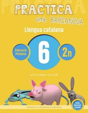 PRACTICA AMB BARCANOVA. LLENGUA CATALANA 6 | 9788448945077 | Llibreria Ombra | Llibreria online de Rubí, Barcelona | Comprar llibres en català i castellà online
