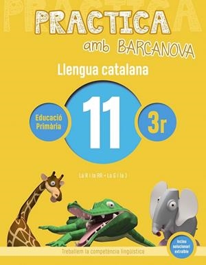 PRACTICA AMB BARCANOVA. LLENGUA CATALANA 11 | 9788448945121 | Llibreria Ombra | Llibreria online de Rubí, Barcelona | Comprar llibres en català i castellà online