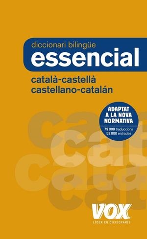 DICCIONARI ESSENCIAL. CATALÀ-CASTELLÀ / CASTELLANO-CATALÁN | 9788499742717 | VOX EDITORIAL | Llibreria Ombra | Llibreria online de Rubí, Barcelona | Comprar llibres en català i castellà online
