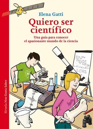 QUIERO SER CIENTÍFICO | 9788417454005 | GATTI, ELENA | Llibreria Ombra | Llibreria online de Rubí, Barcelona | Comprar llibres en català i castellà online