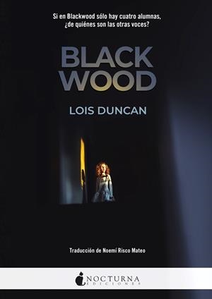 BLACKWOOD | 9788416858514 | DUNCAN, LOIS | Llibreria Ombra | Llibreria online de Rubí, Barcelona | Comprar llibres en català i castellà online
