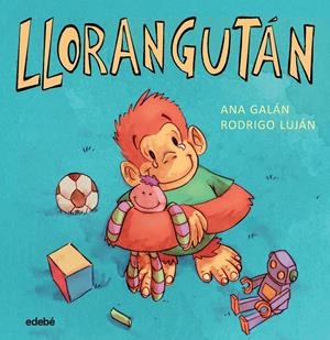 LLORANGUTÁN | 9788468334677 | ÁLVAREZ SALAS, MACARENA | Llibreria Ombra | Llibreria online de Rubí, Barcelona | Comprar llibres en català i castellà online