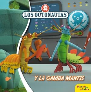 LOS OCTONAUTAS Y LA GAMBA MANTIS | 9788408188315 | OCTONAUTAS | Llibreria Ombra | Llibreria online de Rubí, Barcelona | Comprar llibres en català i castellà online