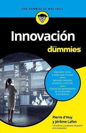 INNOVACIÓN PARA DUMMIES | 9788432904523 | D'HUY, PIERRE/LAFONT, JÉRÔME | Llibreria Ombra | Llibreria online de Rubí, Barcelona | Comprar llibres en català i castellà online