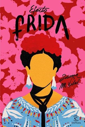 EFECTO FRIDA | 9788467052077 | M. VIDAL, SUSANA | Llibreria Ombra | Llibreria online de Rubí, Barcelona | Comprar llibres en català i castellà online