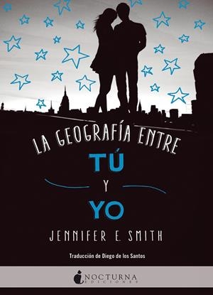 LA GEOGRAFÍA ENTRE TÚ Y YO | 9788416858446 | SMITH, JENNIFER E. | Llibreria Ombra | Llibreria online de Rubí, Barcelona | Comprar llibres en català i castellà online