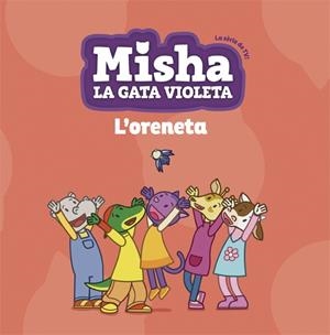 MISHA LA GATA VIOLETA 1. L'ORENETA | 9788424662745 | Llibreria Ombra | Llibreria online de Rubí, Barcelona | Comprar llibres en català i castellà online