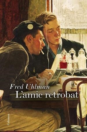 L'AMIC RETROBAT | 9788466422758 | UHLMAN, FRED | Llibreria Ombra | Llibreria online de Rubí, Barcelona | Comprar llibres en català i castellà online