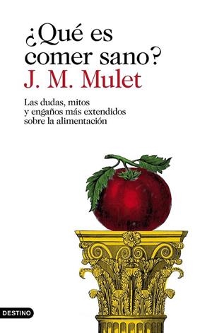 ¿QUÉ ES COMER SANO? | 9788423354030 | MULET, J.M. | Llibreria Ombra | Llibreria online de Rubí, Barcelona | Comprar llibres en català i castellà online