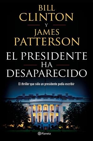 EL PRESIDENTE HA DESAPARECIDO | 9788408190301 | PATTERSON, JAMES/CLINTON, BILL | Llibreria Ombra | Llibreria online de Rubí, Barcelona | Comprar llibres en català i castellà online