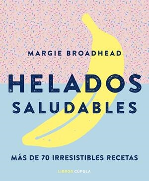 HELADOS SALUDABLES | 9788448024178 | AA. VV. | Llibreria Ombra | Llibreria online de Rubí, Barcelona | Comprar llibres en català i castellà online