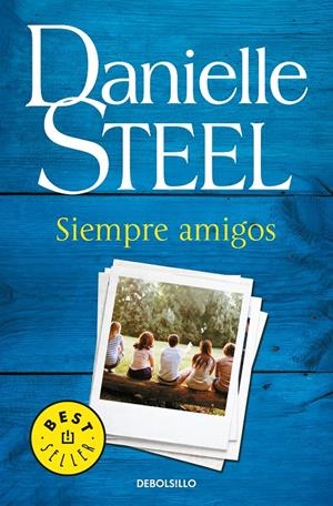 SIEMPRE AMIGOS | 9788466343794 | STEEL, DANIELLE | Llibreria Ombra | Llibreria online de Rubí, Barcelona | Comprar llibres en català i castellà online