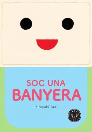 SOC UNA BANYERA | 9788417059408 | ARAI, HIROYUKI | Llibreria Ombra | Llibreria online de Rubí, Barcelona | Comprar llibres en català i castellà online