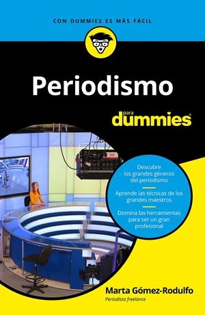PERIODISMO PARA DUMMIES | 9788432904585 | GÓMEZ-RODULFO GARCÍA DE CASTRO, MARTA | Llibreria Ombra | Llibreria online de Rubí, Barcelona | Comprar llibres en català i castellà online