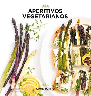 APERITIVOS VEGETARIANOS | 9788416890507 | OLDFIELD, JESSICA/COSTA, BEATRIZ DA | Llibreria Ombra | Llibreria online de Rubí, Barcelona | Comprar llibres en català i castellà online