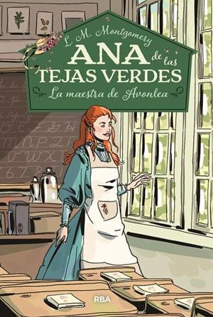 ANA DE LAS TEJAS VERDES 3. LA MAESTRA DE AVONLEA | 9788427213678 | MONTGOMERY , LUCY MAUD | Llibreria Ombra | Llibreria online de Rubí, Barcelona | Comprar llibres en català i castellà online
