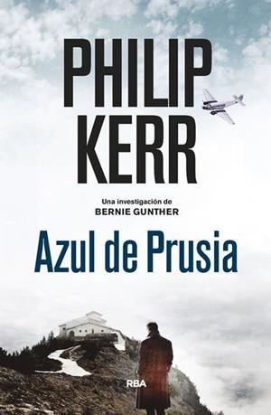 AZUL DE PRUSIA (BERNIE GUNTHER, 12) | 9788490568910 | KERR , PHILIP | Llibreria Ombra | Llibreria online de Rubí, Barcelona | Comprar llibres en català i castellà online