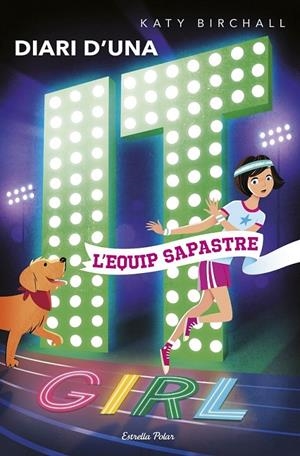 DIARI D'UNA IT GIRL 2. L'EQUIP SAPASTRE | 9788491375661 | BIRCHALL, KATY | Llibreria Ombra | Llibreria online de Rubí, Barcelona | Comprar llibres en català i castellà online