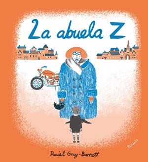 LA ABUELA Z | 9788417454012 | GRAY-BARNETT, DANIEL | Llibreria Ombra | Llibreria online de Rubí, Barcelona | Comprar llibres en català i castellà online
