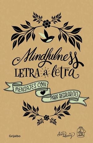 MINDFULNESS LETRA A LETRA | 9788416895656 | CASADO, GEMA/GARCÍA-ALMONACID, ALFREDO | Llibreria Ombra | Llibreria online de Rubí, Barcelona | Comprar llibres en català i castellà online