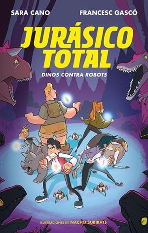 DINOS CONTRA ROBOTS (SERIE JURÁSICO TOTAL 2) | 9788420487328 | CANO, SARA/GASCÓ, FRANCESC | Llibreria Ombra | Llibreria online de Rubí, Barcelona | Comprar llibres en català i castellà online