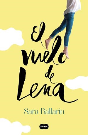 EL VUELO DE LENA | 9788491291138 | BALLARÍN, SARA | Llibreria Ombra | Llibreria online de Rubí, Barcelona | Comprar llibres en català i castellà online
